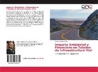 Bruno Verardi Murillo - Impacto Ambiental y Financiero en Taludes de Infraestructura Vial