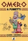Jacopo Toninelli, Marcello Toninelli - Omero a fumetti. Iliade, Odissea, Batracomiomachia