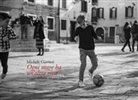 Michele Gurrieri - Ogni mare ha un'altra riva. Viaggio in Italia con una Reflex