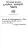 Raffaello Baldini - La nàiva-Furistír-Ciacri