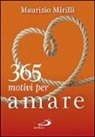 Maurizio Mirilli - 365 motivi per amare