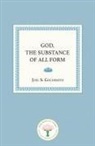Joel S. Goldsmith - God, the Substance of All Form