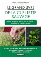 Calvo Valderrama Amaya, Amaya Calvo Valderrama - Le grand livre de la cueillette sauvage