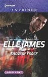 Elle James - Show of Force