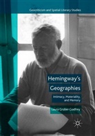 Laura Gruber Godfrey - Hemingway's Geographies