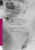 Barbara Pezzotti - Investigating Italy's Past through Historical Crime Fiction, Films, and TV Series