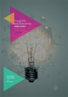 Anne Harris - Creativity and Education