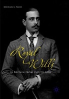 Michael L Nash, Michael L. Nash - Royal Wills in Britain from 1509 to 2008