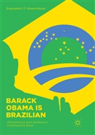 Emanuelle K F Oliveira-Monte, Emanuelle K. F. Oliveira-Monte - Barack Obama is Brazilian