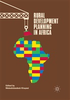 Meleckidzedec Khayesi, Meleckidzedeck Khayesi - Rural Development Planning in Africa