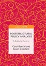 Caro Bacchi, Carol Bacchi, Susan Goodwin - Poststructural Policy Analysis