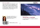 María Laura Hinojo - Vocación y Verdad