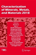 Chenguang Bai, Andrew Brown, John S. Carpenter, Juan P. Escobedo-Diaz, Donato Firrao, Ramasis Goswami... - Characterization of Minerals, Metals, and Materials 2018