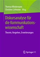 LOHMEIER, Lohmeier, Christine Lohmeier, Thoma Wiedemann, Thomas Wiedemann - Diskursanalyse f&uuml;r die Kommunikationswissenschaft