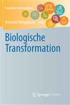 Reimun Neugebauer, Reimund Neugebauer - Biological Transformation