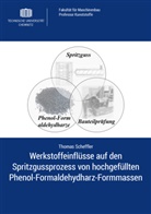 Thomas Scheffler - Werkstoffeinflüsse auf den Spritzgussprozess von hochgefüllten Phenol-Formaldehydharz-Formmassen