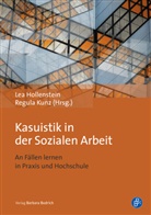 Lea Hollenstein, Regula Kunz, Lea Hollenstein, Regula Kunz - Kasuistik in der Sozialen Arbeit
