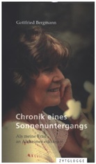 Gottfried Bergmann - Chronik eines Sonnenuntergangs