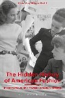 Nancy Deihl, Nancy Deihl, Deihl Nancy - The Hidden History of American Fashion