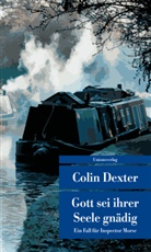 Colin Dexter - Gott sei ihrer Seele gnädig