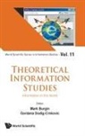 Mark Burgin & Gordana Dodig-Crnkovic, Tbd, Mark Burgin, Burgin Mark, Gordana Dodig-Crnkovic, Gordana Dodig-Crnkovic... - Theoretical Information Studies: Information In The World