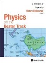 Robert Delbourgo, Robert Delbourgo, Robert Delbourgo - Physics Off The Beaten Track: A Selection Of Papers By Robert Delbourgo