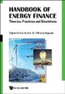 Stephane Goutte &amp; Duc Khuong Nguyen, Duc Khuong Nguyen, Stephane Goutte, Duc Khuong Nguyen, Nguyen Duc Khuong, Stéphane Goutte - Handbook Of Energy Finance: Theories, Practices And Simulations
