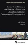Joerg Bredle, Hong Sheng, Hong Sheng &amp; Pu Qian, Qian Pu, Pu Qian, Pu Qian... - Research On Efficiency And Fairness Of Resources Allocation By China's Governmental Administration