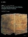 Li Ling, LI Falkenhausen Ling - Chu Silk Manuscripts From Zidanku, Changsha Volume One: Discovery