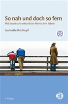 Jeannette Bischkopf, Jeannette (Prof. Dr.) Bischkopf - So nah und doch so fern