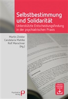 Candelaria Mahlke, Candelari Mahlke (Dr.), Candelaria Mahlke (Dr.), Rolf Marschner, Rolf Marschner (Dr.), Martin Zinkler - Selbstbestimmung und Solidarität