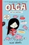 Elise Gravel, Elise Gravel - Olga: Out of Control!