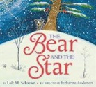 Lola M Schaefer, Lola M. Schaefer, Bethanne Andersen, Andersen Bethanne - The Bear and the Star