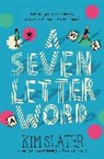 Kim Slater, Slater Kim - A Seven-Letter Word