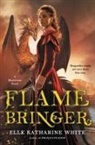 Elle Katharine White, White Elle Katharine - Flamebringer