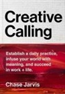Chase Jarvis, Jarvis Chase - Creative Calling
