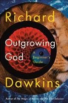 Richard Dawkins - Outgrowing God