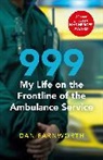 Dan Farnworth - 999 - My Life on the Frontline of the Ambulance Service