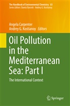 Angel Carpenter, Angela Carpenter, G Kostianoy, G Kostianoy, Andrey G. Kostianoy - The Handbook of Environmental Chemistry - 83: Oil Pollution in the Mediterranean Sea: Part I