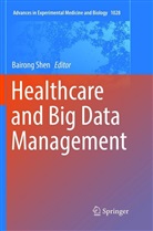 Bairon Shen, Bairong Shen - Healthcare and Big Data Management