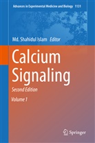 M. Shahidul Islam, Md. Shahidul Islam, M Shahidul Islam, Md Shahidul Islam - Calcium Signaling, 2 Teile