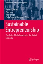 Vitor Braga, Vitor Braga et al, Pau Jones, Paul Jones, Carla Susana Marques, Vanessa Ratten - Sustainable Entrepreneurship