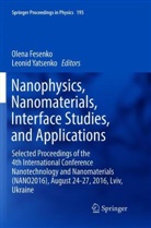 Olen Fesenko, Olena Fesenko, Yatsenko, Yatsenko, Leonid Yatsenko - Nanophysics, Nanomaterials, Interface Studies, and Applications