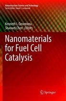 Chen, Chen, Shaowei Chen, Kennet I Ozoemena, Kenneth I Ozoemena, Kenneth I. Ozoemena - Nanomaterials for Fuel Cell Catalysis
