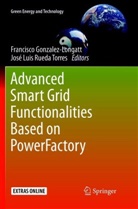 Francisc Gonzalez-Longatt, Francisco Gonzalez-Longatt, Luis Rueda Torres, Luis Rueda Torres, José Luis Rueda Torres - Advanced Smart Grid Functionalities Based on PowerFactory