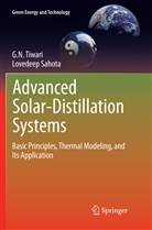 Lovedeep Sahota, G Tiwari, G N Tiwari, G. N. Tiwari - Advanced Solar-Distillation Systems