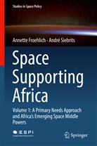 Annett Froehlich, Annette Froehlich, André Sieberts, André Siebrits, Annett Froehlich, Annette Froehlich - Space Supporting Africa