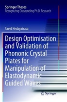 Saeid Hedayatrasa - Design Optimisation and Validation of Phononic Crystal Plates for Manipulation of Elastodynamic Guided Waves