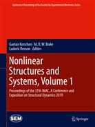 M. R. W. Brake, Gaetan Kerschen, R W Brake, M R W Brake, Ludovic Renson - Nonlinear Structures and Systems, Volume 1