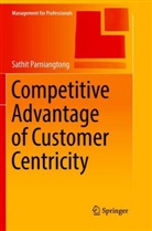 Sathit Parniangtong - Competitive Advantage of Customer Centricity